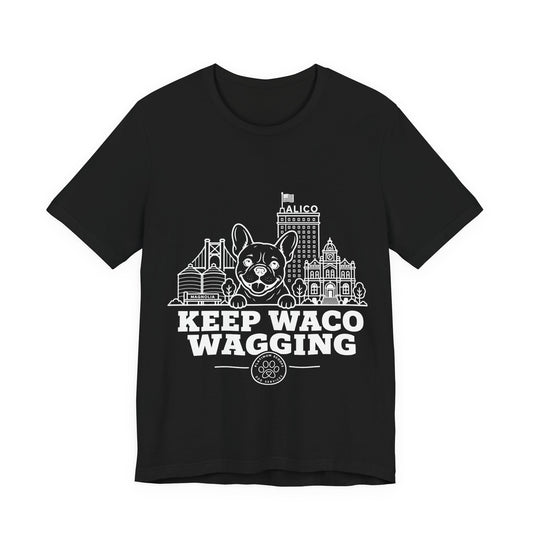Keep Waco Wagging Frenchie Edition — Frenchie and Waco skyline artwork on Black tee