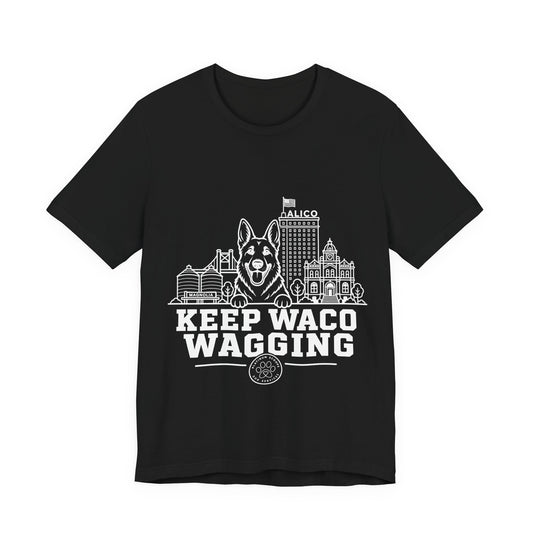 Keep Waco Wagging German Shepherd Edition — German Shepherd and Waco skyline artwork on Black tee