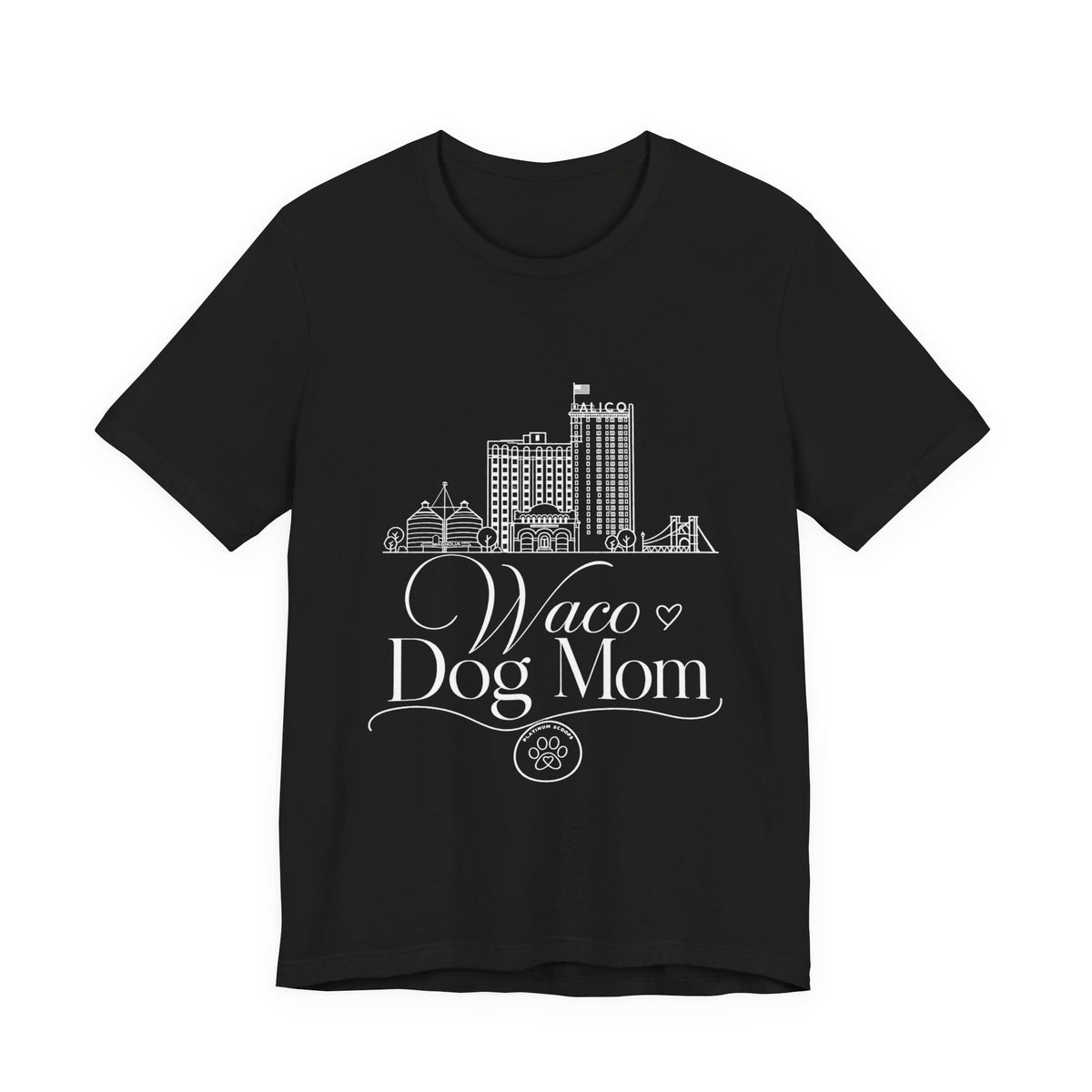 Waco Dog Mom Tee — dog mom Waco skyline artwork on Black tee