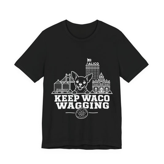 Keep Waco Wagging Chihuahua Edition — Chihuahua and Waco skyline artwork on Black tee