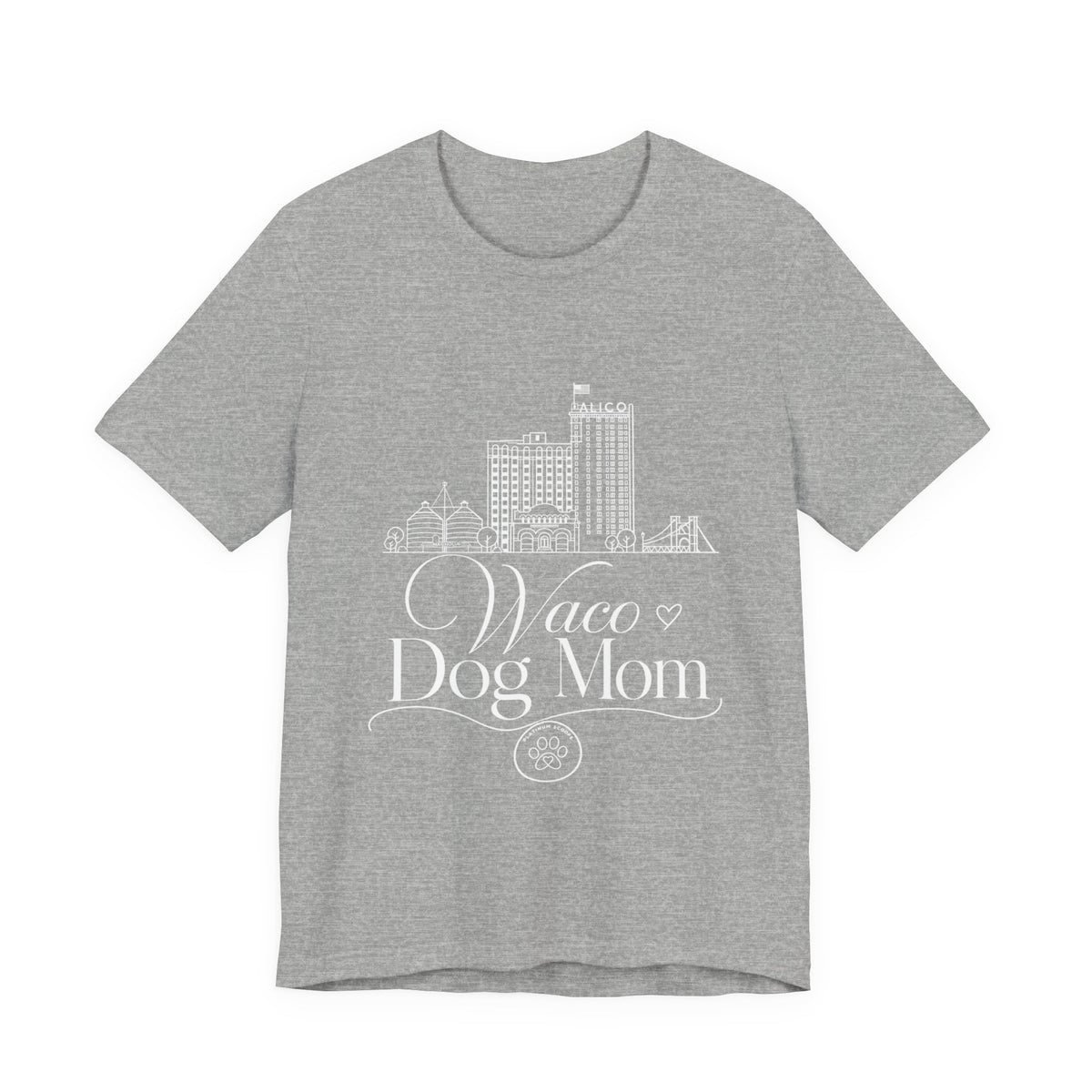 Waco Dog Mom Tee — dog mom Waco skyline artwork on Athletic Heather tee