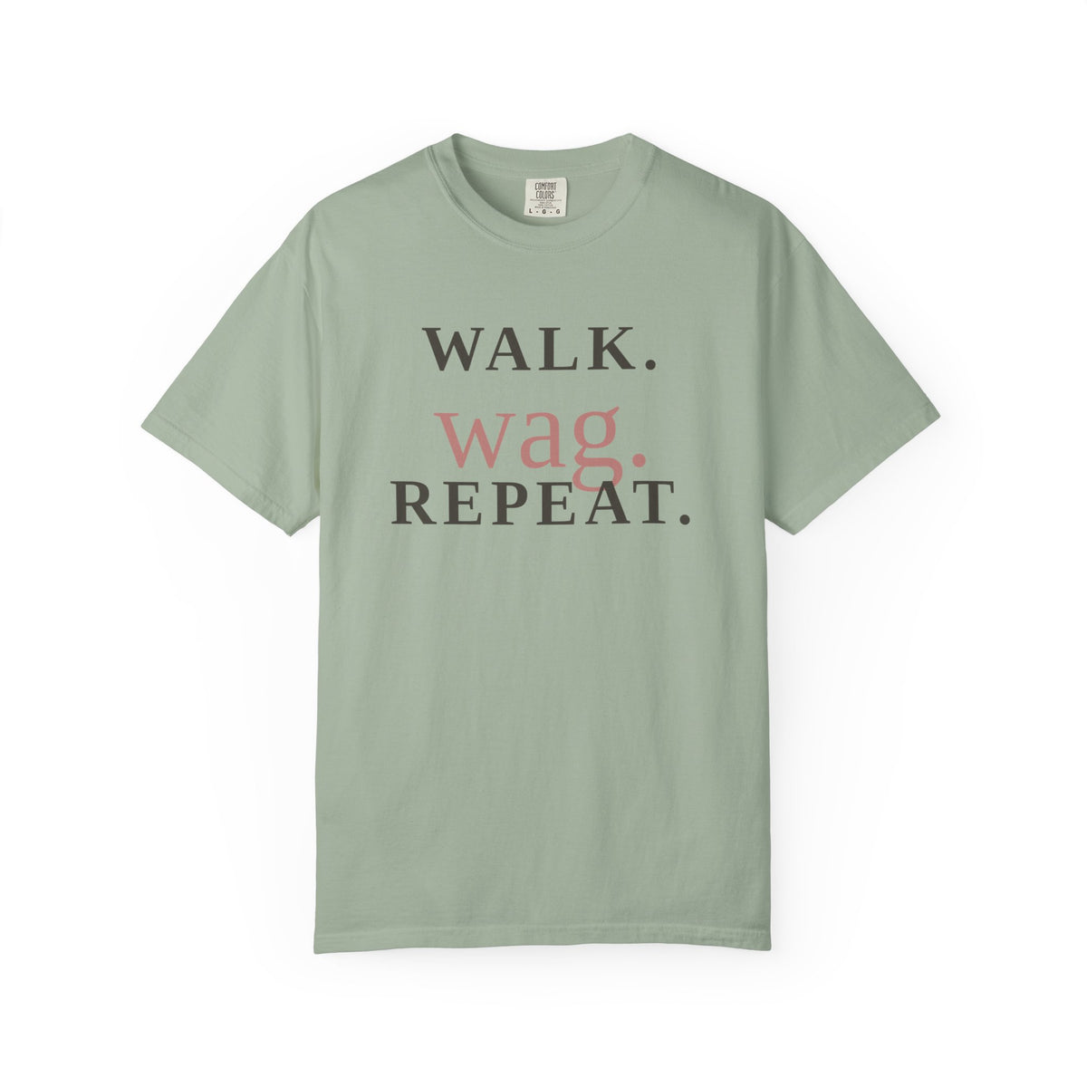 Walk Wag Repeat T-Shirt — Keep Waco Wagging Dog Lover Tee