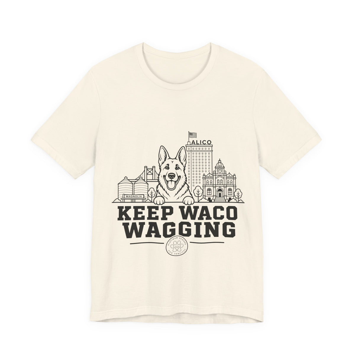 Keep Waco Wagging German Shepherd Edition — German Shepherd and Waco skyline artwork on Natural tee