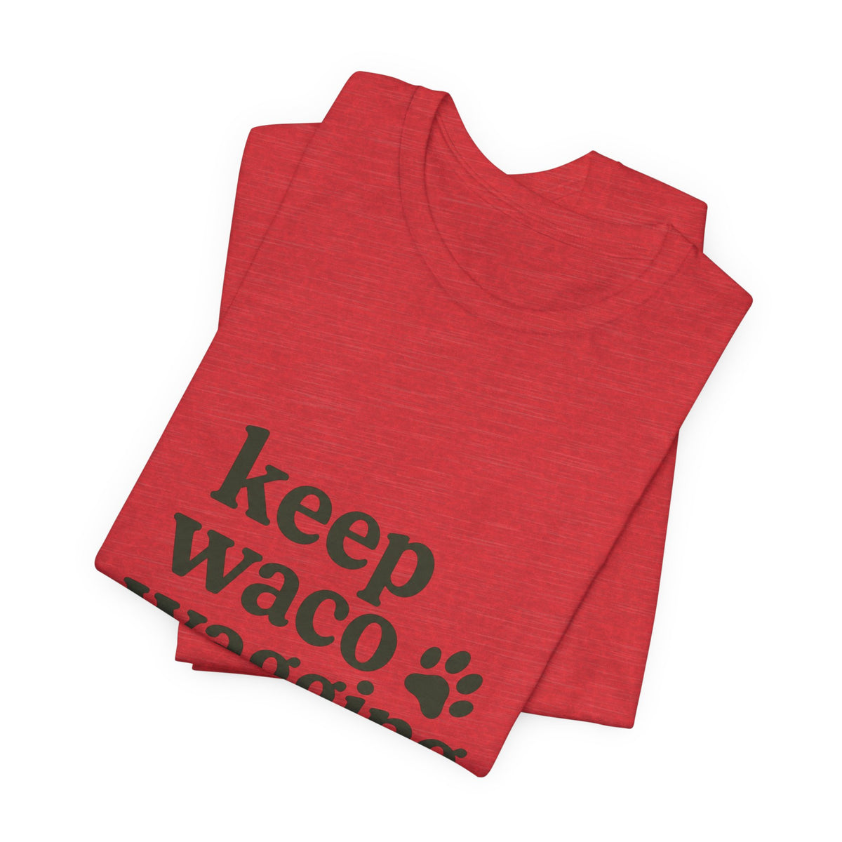 Walks, Treats & Waco Streets Dog T-Shirt — Keep Waco Wagging