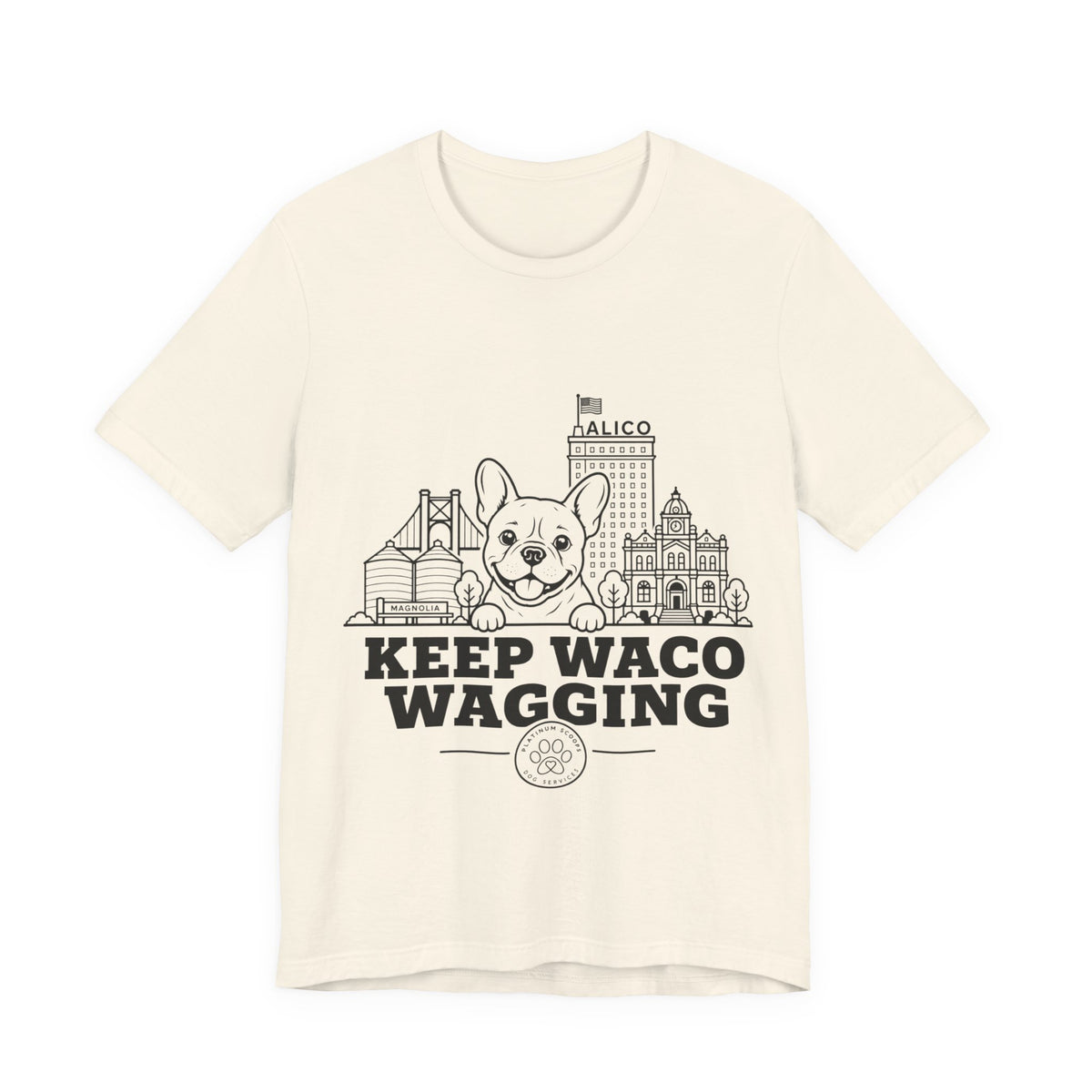 Keep Waco Wagging Frenchie Edition — Frenchie and Waco skyline artwork on Natural tee