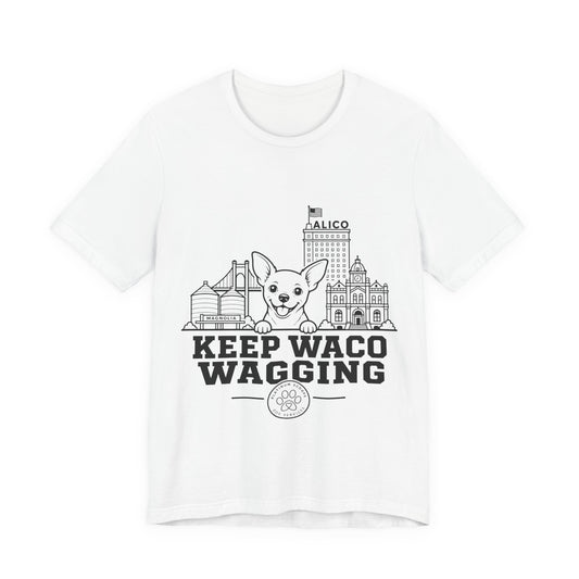 Keep Waco Wagging Chihuahua Edition — Chihuahua and Waco skyline artwork on White tee