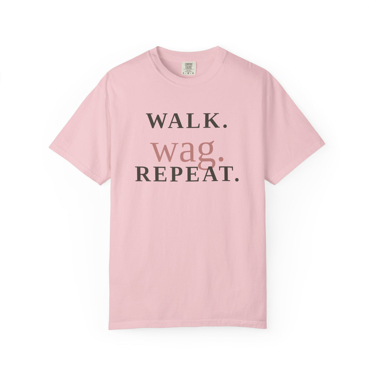 Walk Wag Repeat T-Shirt — Keep Waco Wagging Dog Lover Tee